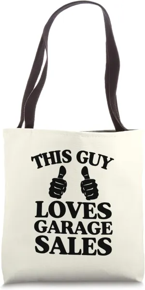 This Guy Loves Garage Sales Two Thumbs Tote Bag