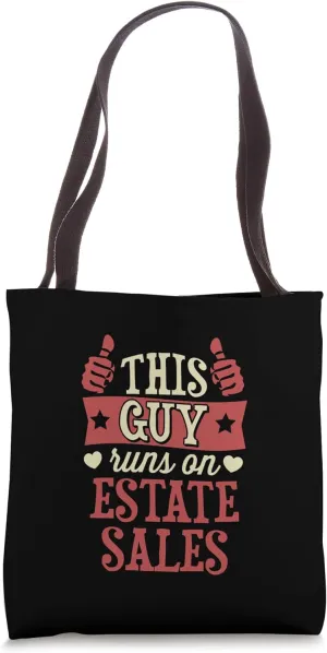 This Guy Runs On Estate Sales Tote Bag
