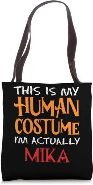 This Is My Human Costume I'm Actually Mika Spooky Halloween Tote Bag