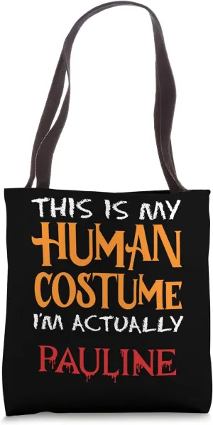 This Is My Human Costume I'm Actually Pauline Halloween Tote Bag
