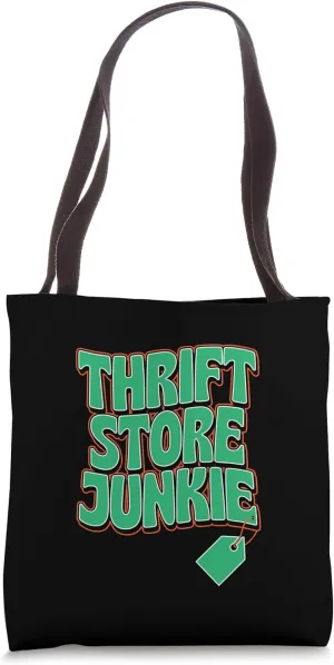 Thrift Store Junkie Tote Bag