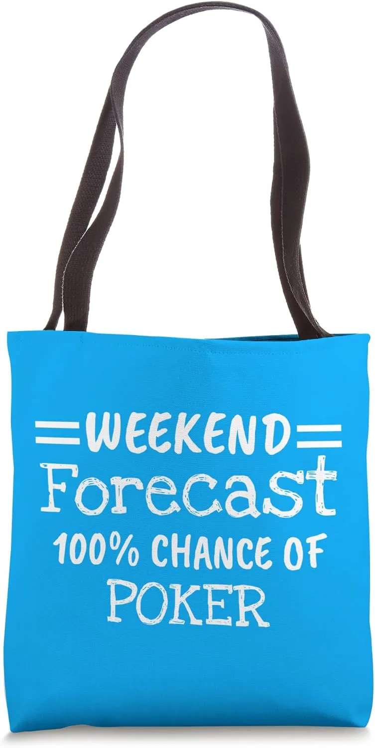 Weekend Forecast Poker Tote Bag