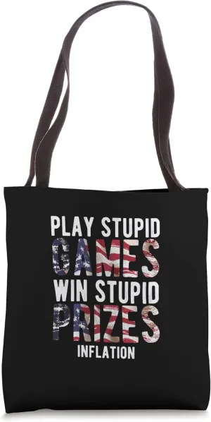Win Stupid Prizes Inflation | Sarcastic Government Shirt Tote Bag