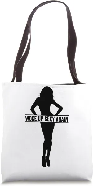 Woke up Sexy Again - Messy Bun Tote Bag