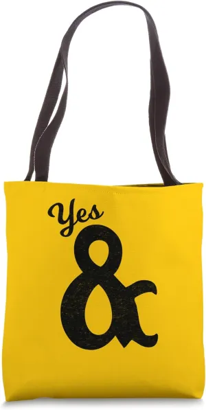 Yes And Ampersand Design for Comedy Theater Nerds Tote Bag