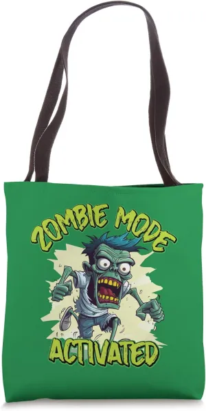 Zombie Mode Activated - Funny Zombie Apocalypse Tote Bag